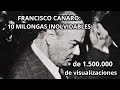 Capture de la vidéo Francisco Canaro - 10 Milongas Inolvidables