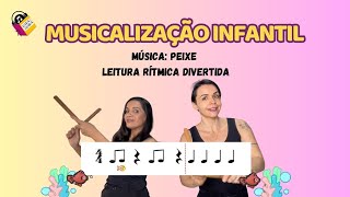 Leitura Rítmica para Crianças - "Música: Peixe"