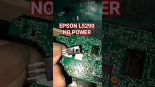 Epson L5290 No Power #electronicrepair #repairman #printer #epson #electronicrepair #transistor