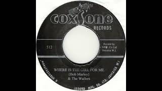 Bob Marley & The Wailers - Where's the Girl for Me