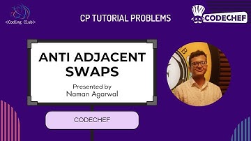 Anti Adjacent Swaps || CODECHEF STARTERS 121 || Explanation + Code