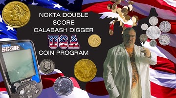 NOKTA DOUBLE SCORE CALABASH DIGGER USA COIN CUSTOM PROGRAM AND MENU LAYOUT