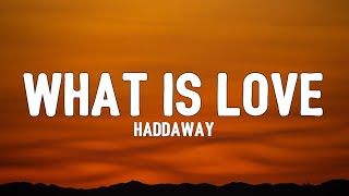 Haddaway - What is Love (Lyrics) | \