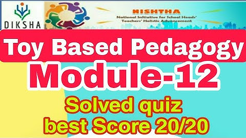Nishtha module 12 quiz answer in English version | Toy Based Pedagogy | Nishtha 2.0
