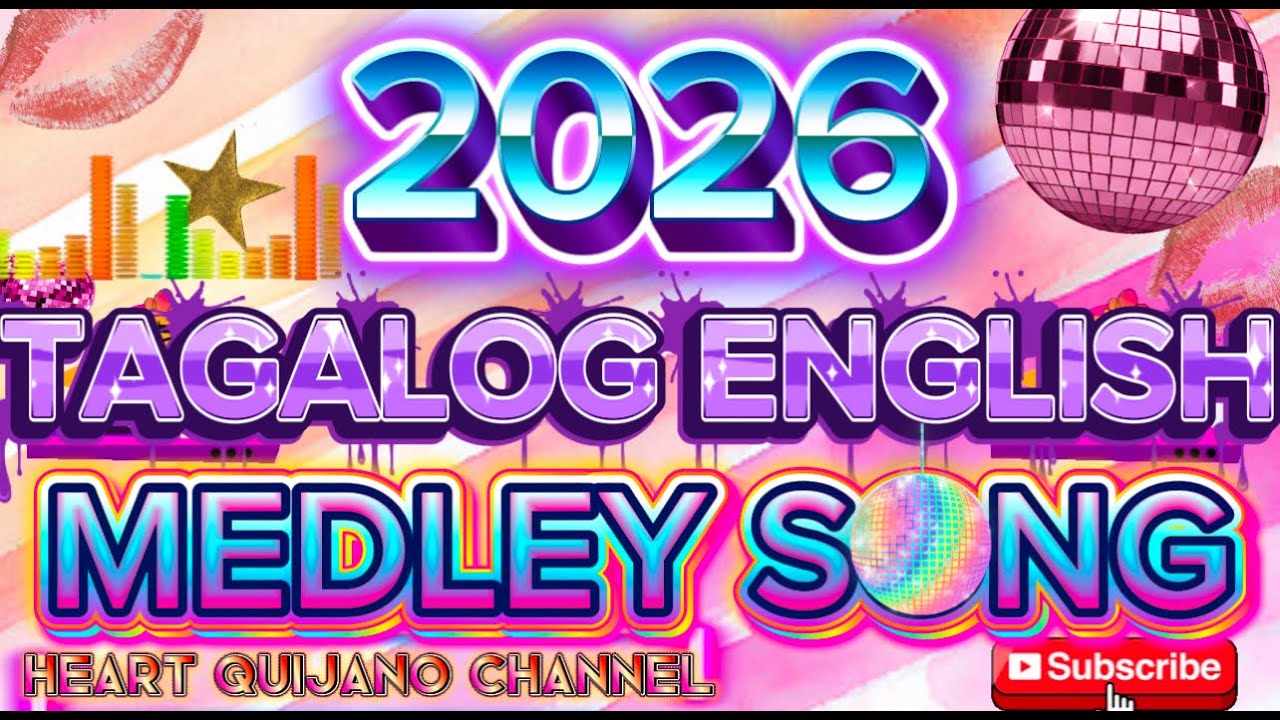 2026 TAGALOG ENGLISH MEDLEY SONG|DISCO REMIX