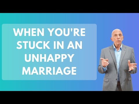 When You&#039;re Stuck In An Unhappy Marriage | Paul Friedman