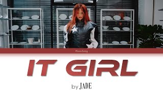 JADE - IT girl (Lyrics Video)