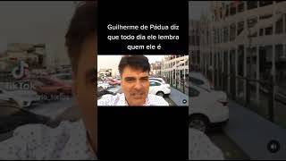 Guilherme de Pádua diz que todo dia ele lembra quem ele é
