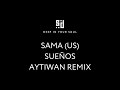 DIYS026 Sama US Sueños Aytiwan Remix DIYS026 Sama US Sueños Aytiwan Remix