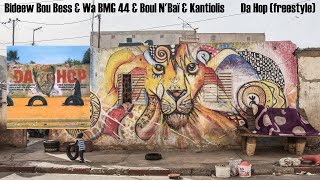 DA HOP — Bideew Bou Bess &amp; Wa BMG 44 &amp;  Boul N&#39;Baï &amp; Kantiolis : Da Hop (freestyle)