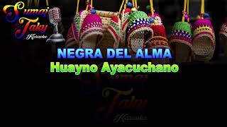 HUAYNO DE ORO NEGRA DEL ALMA KARAOKE