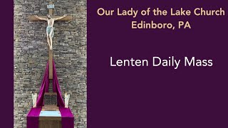 OLOL Lenten Daily Mass 3/20/26