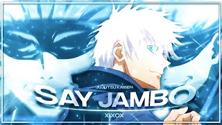 Gojo - [SAY JAMBO] -[Amv/Edit] !