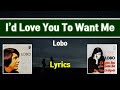 I&#39;d Love You To Want Me - Lobo (Lyrics in Movie &amp; Text)