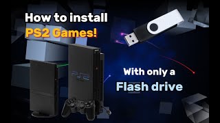 Very Easy How To Downloadinstall Ps2 Games With Only A Flash Drive