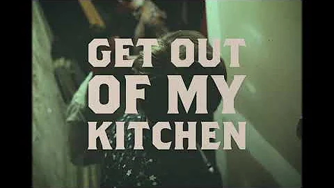 The 925 - Get Out Of My Kitchen