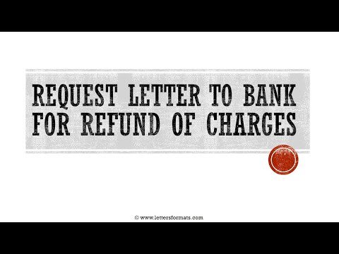 How to Write a Request Letter to Bank for Refund of Charges