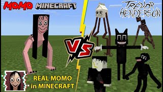 This Is Real Momo In Minecraft Vs Trevor Henderson Creatures Momo Battles Siren Head & Cartoon Cat