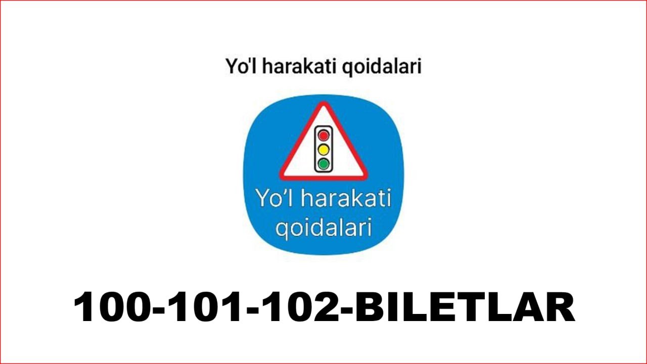 IMTIHON SAVOLLARI  100 101 102 biletlar