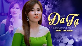 Bài Hát Mới 💥 Đa Tạ - Phi Thanh 💥 Giọng Ca Ngọt Ngào Cất Lên Chinh Phục Hàng Triệu Khán Giả