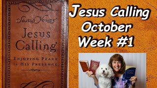 “Jesus Calling” for Week #1 of October  Read by Nancy Stallard written  by Sarah Young #jesuscalling