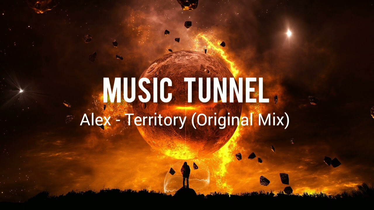Alex - Territory (Original Mix) [Music Tunnel Release]