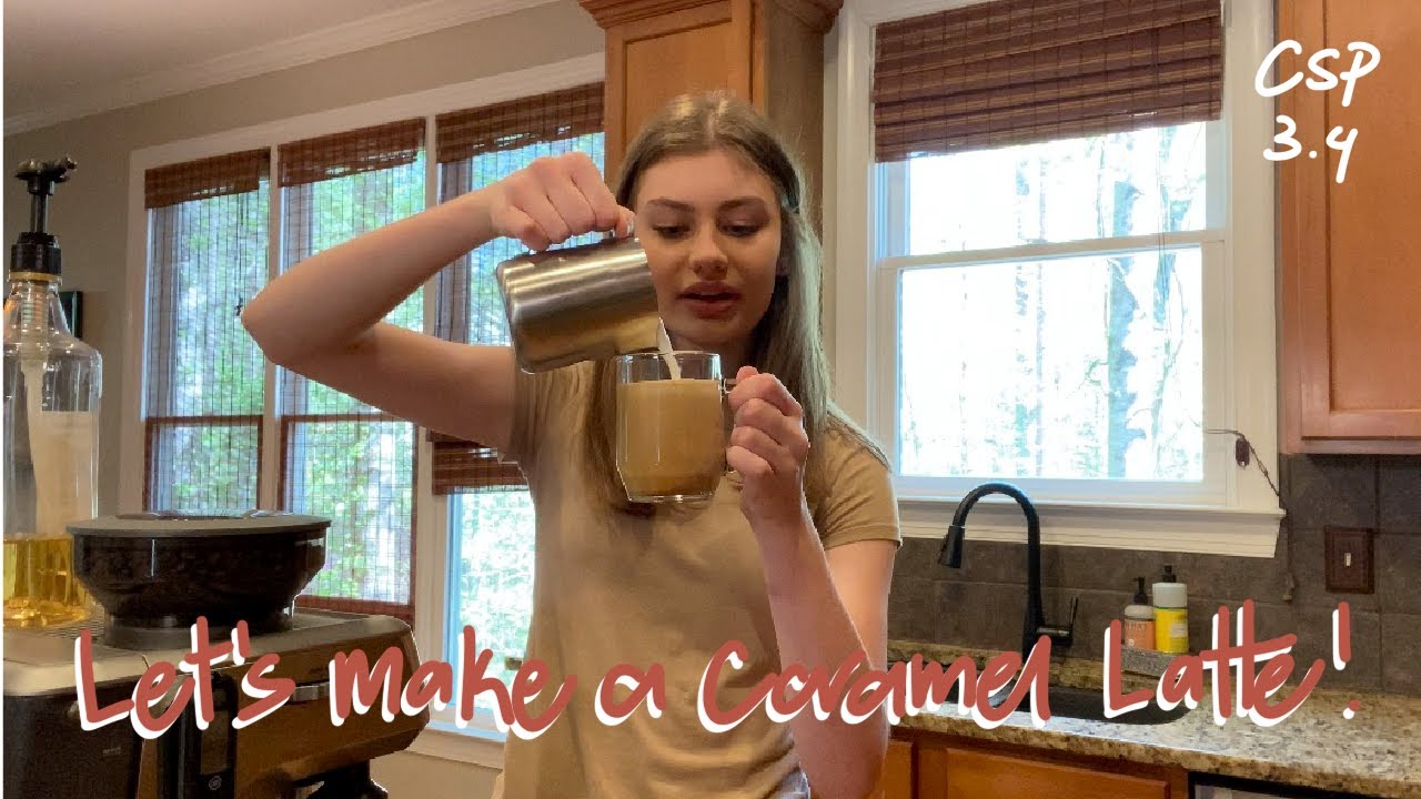 How to Make a Caramel Latte at Home - CSP 3.4
