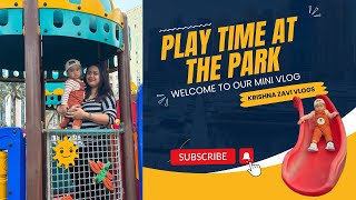 Play Time at the park | Krishna Zavi Vlogs
