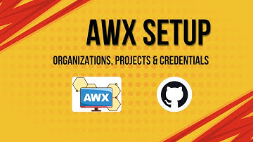 AWX Tutorial: Organizations, Projects, and Credentials Explained