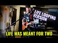 Carl Wockner - Life Was Meant For Two (Live Looping Version)