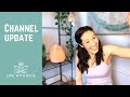 I'm Back! Channel Update