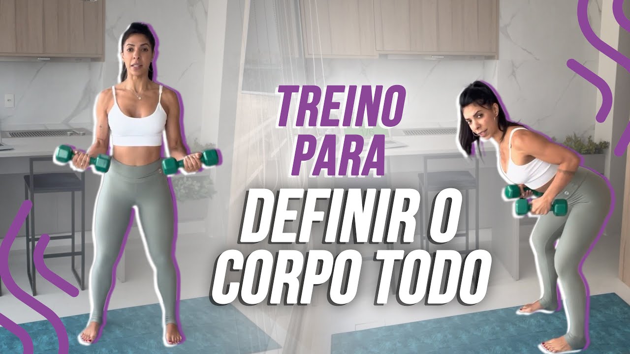 TREINO PARA DEFINIR CORPO TODO - SIMONE LEAL