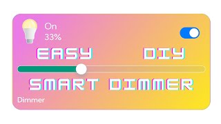 Homemade Smart Gadget: Dimmer