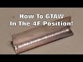How to TIG Weld Overhead