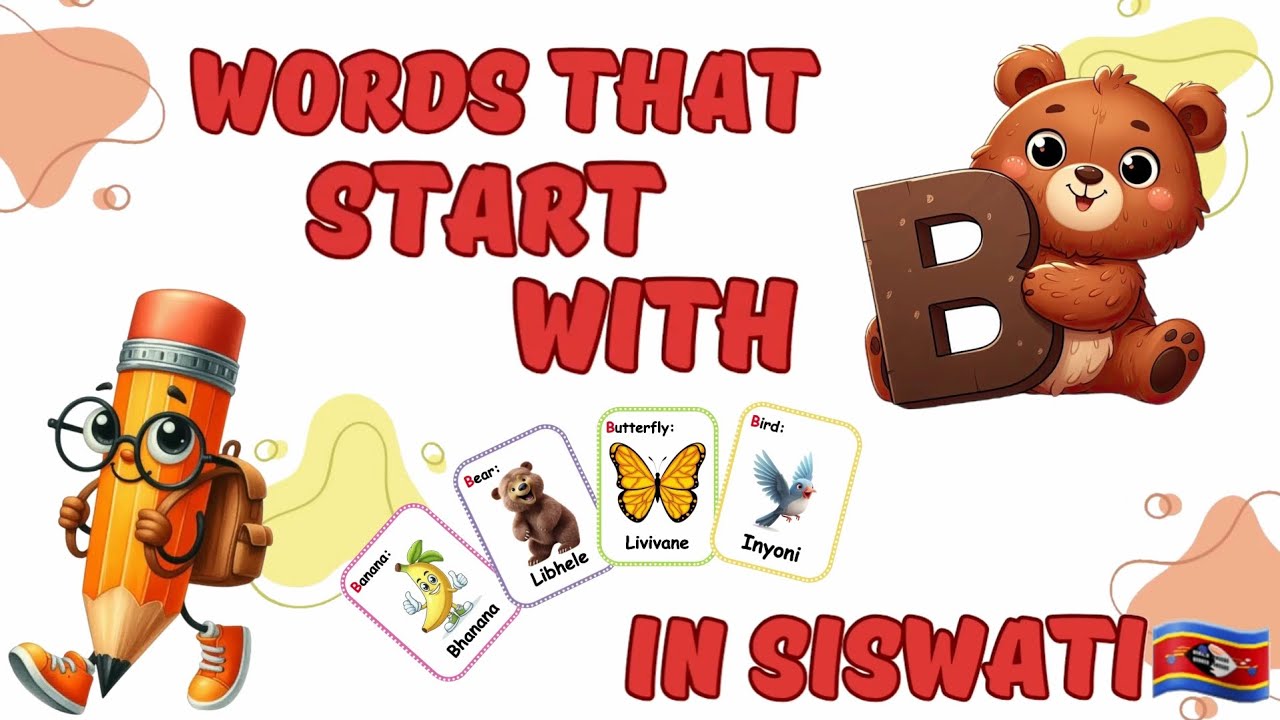 Words that start with letter B 🍌 | Learn Siswati🇸🇿 | Initial sounds | Phonics | Siswati Translation 