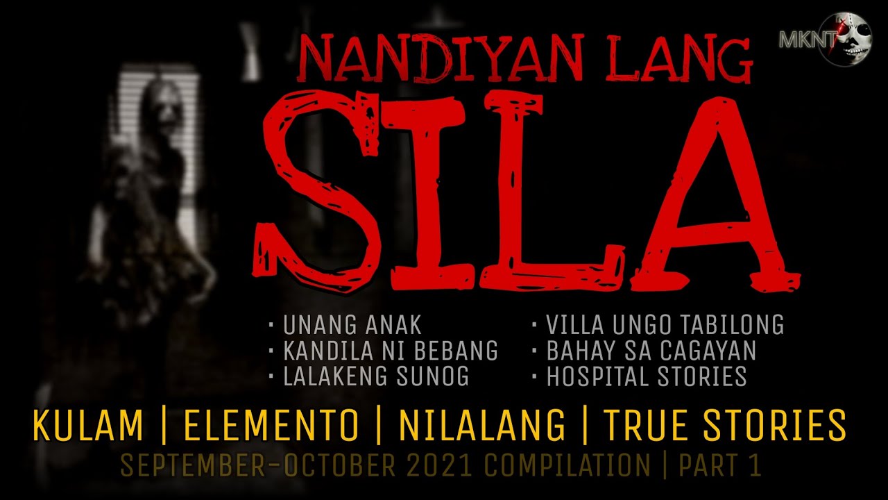 NANDIYAN LANG SILA | Kulam | Elemento | Nilalang | True Stories Compilation | September  | October