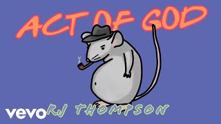 RJ Thompson - Act Of God (Official Video)