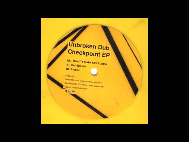 Unbroken Dub - I Want To Make This Louder