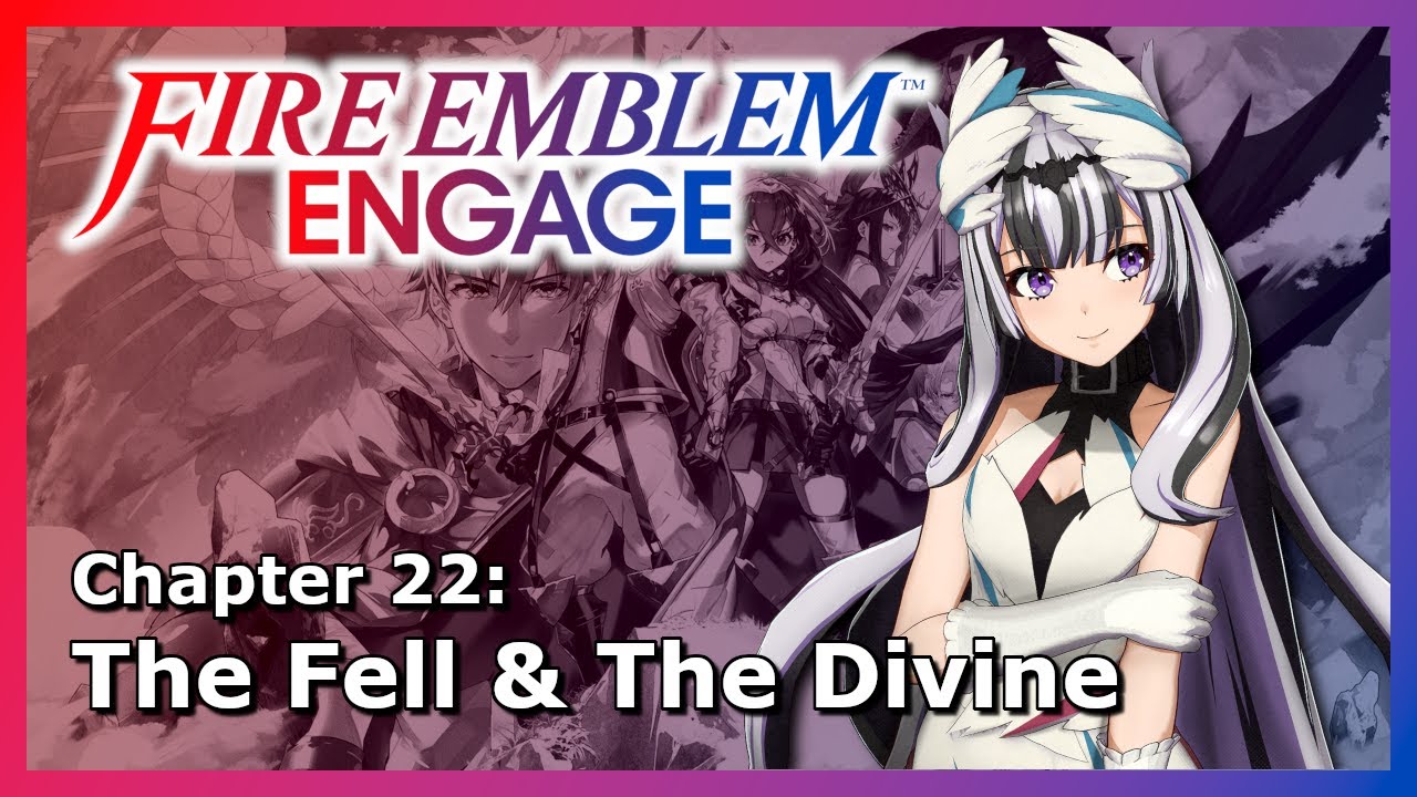 Fire Emblem Engage - Chapter 22