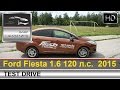 Ford Fiesta (Форд Фиеста) 2015 седан тест-драйв с Шаталиным Александром