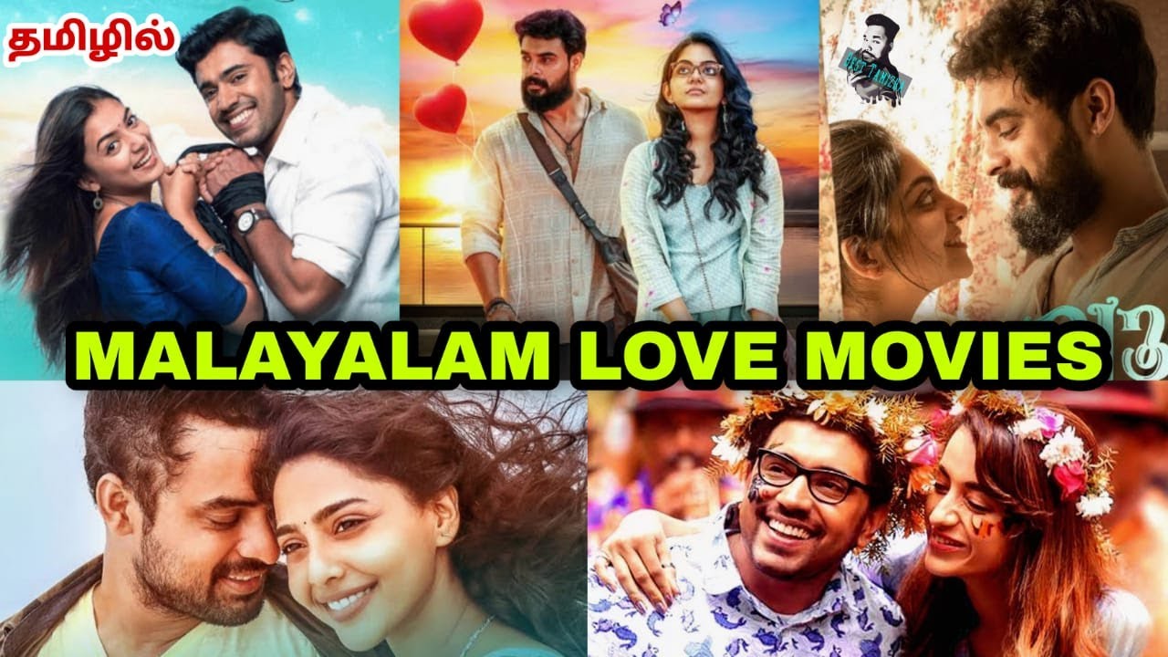 Best 5 Malayalam Love & Romance Tamil Dubbed Movies | Best ...