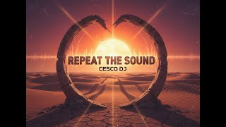 Download Lagu Repeat the Sound - Future Afro House MP3