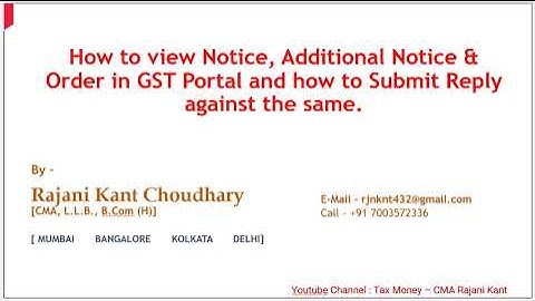 How to view Notice, Additional Notice & Order in GST Portal and how to Submit Reply against the same