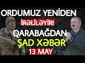 Təcili xəbərlər 13.05.2021 Paşinyandan ŞOK QƏRAR, son xeberler bugun 2021