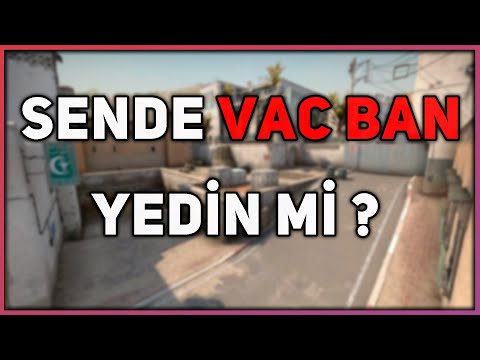 SENDE YEDİN Mİ ? (VAC BAN) - CS 2 YENI VAC BAN HATASI