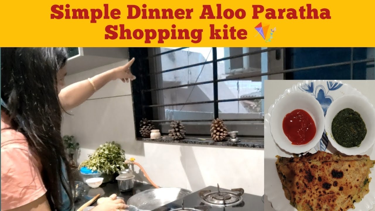 Simple Dinner Aloo Paratha | Shopping Kite 🪁| Family Voyagers 