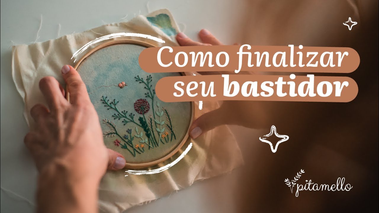 Confira 2 formas de finalizar seu bastidor!