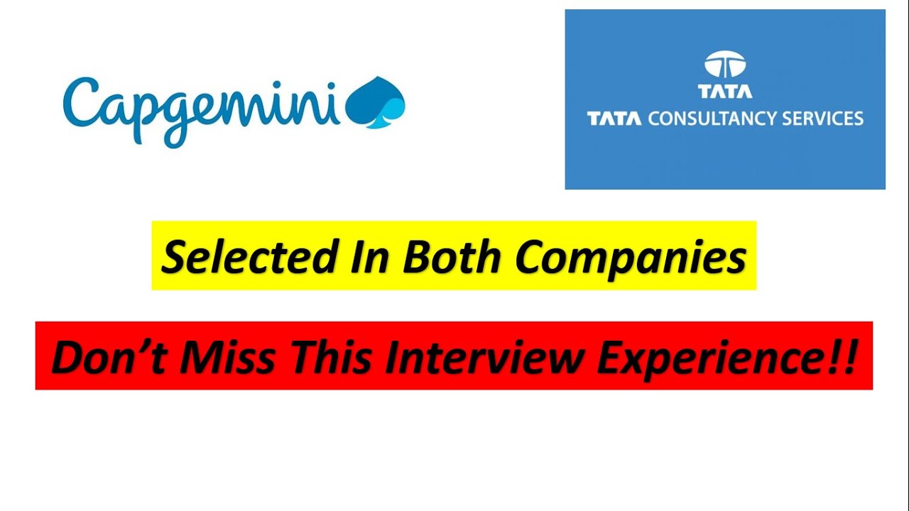 Selected In Two Companies TCS Digital Cagemini Senior Analyst 