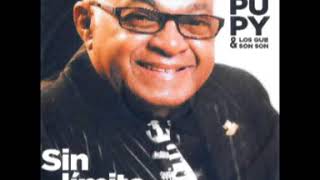 Pupy y los que son son ft Eliades Ochoa -  Llegar a viejo