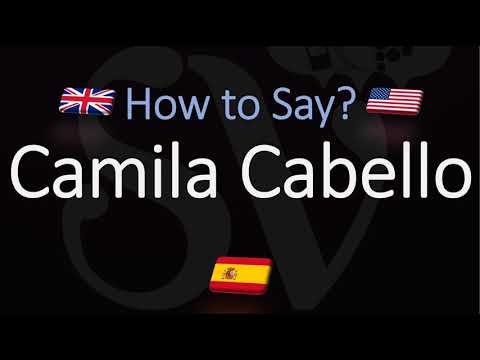 วีดีโอ: วิธีการออกเสียงคำว่า Camila Cabello